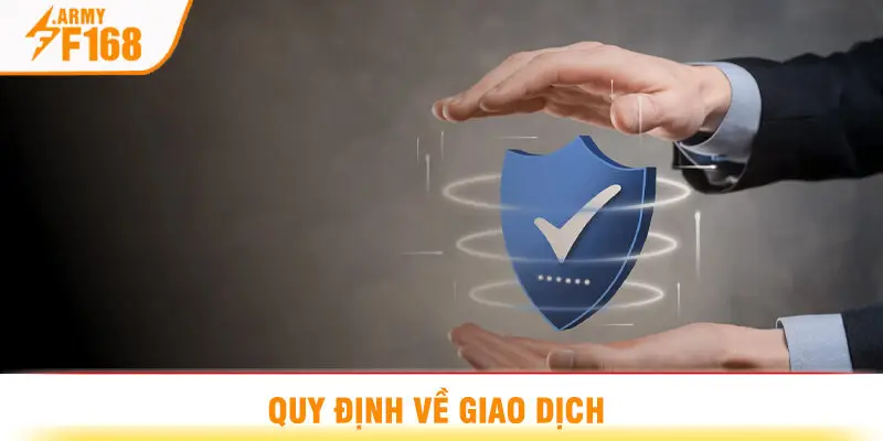 Quy Định Về Giao Dịch