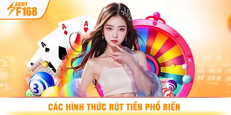 Các Hình Thức Rút Tiền Phổ Biến